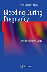 Bleeding During Pregnancy: A Comprehensive Guide