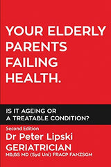 Your Elderly Parents Failing Health. Is It Ageing or a Treatable Condition?
