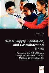 Water Supply, Sanitation, and Gastrointestinal Illness: Estimating the Risk of Disease Using Cross-sectional Data and Marginal Structural Models