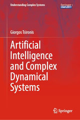 Artificial Intelligence and Complex Dynamical Systems (Understanding Complex Systems)