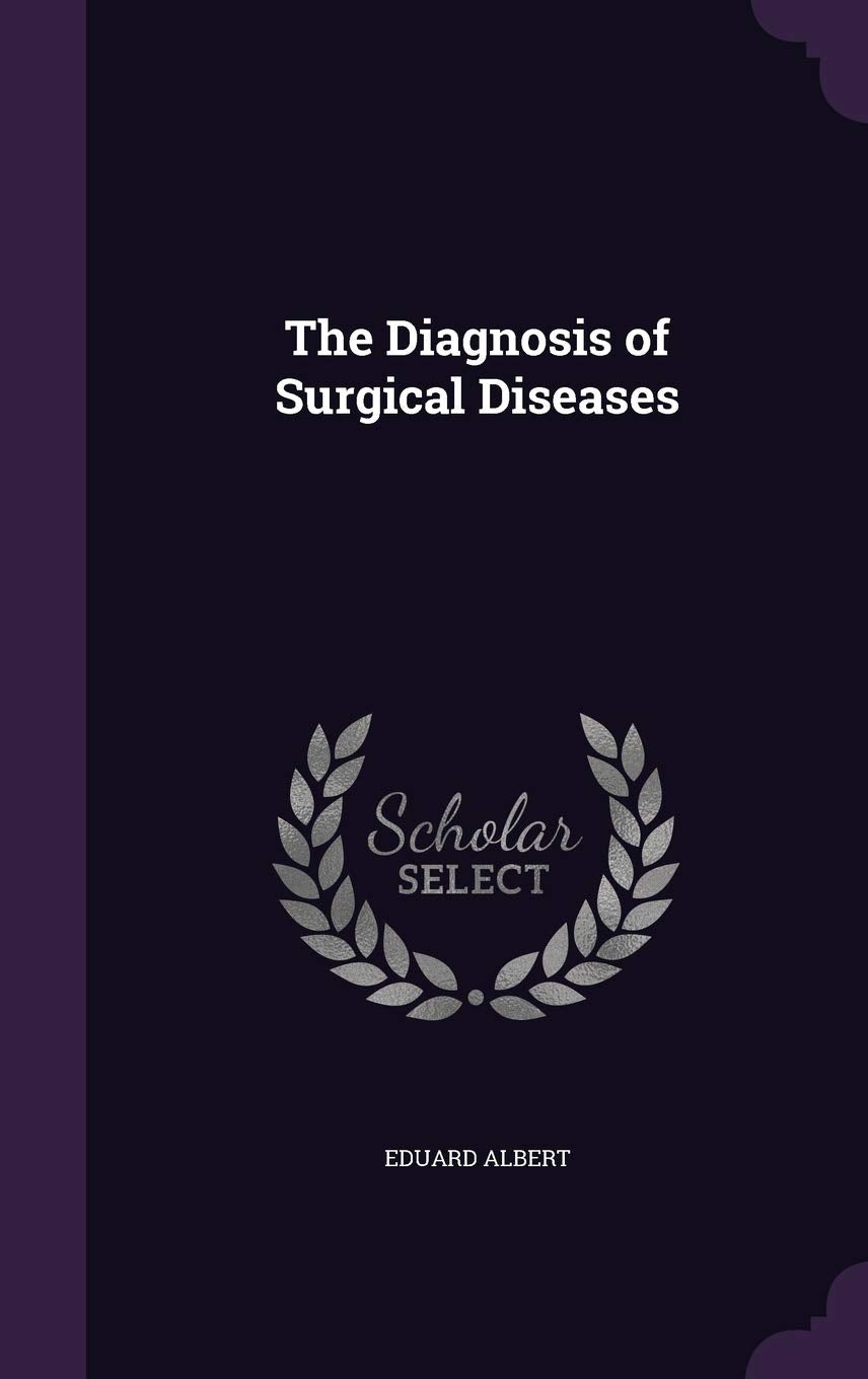 The Diagnosis of Surgical Diseases
