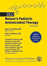 2022 Nelson’s Pediatric Antimicrobial Therapy: Twenty-eighth Edition