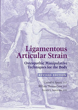 Ligamentous Articular Strain: Osteopathic Manipulative Techniques for the Body