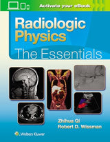 Radiologic Physics: The Essentials Series)