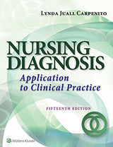 Nursing Diagnosis: Application to Clinical Practice: Fifteenth, North American Edition