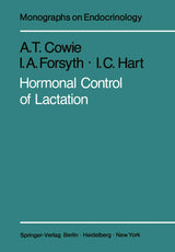 Hormonal Control of Lactation (Monographs on Endocrinology Book 15)