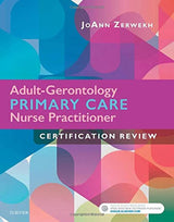 Adult-Gerontology Primary Care Nurse Practitioner Certification Review: 1st Edition