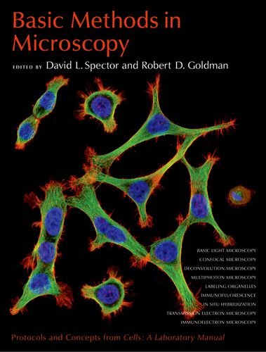 Basic Methods in Microscopy: Protocols and Concepts from Cells: A Laboratory Manual