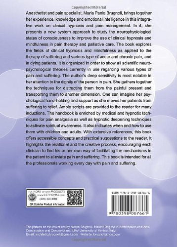Clinical Hypnosis in Pain Therapy and Palliative Care: A Handbook of Techniques for Improving the Patient's Physical and Psychological Well-Being