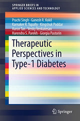 Therapeutic Perspectives in Type-1 Diabetes (SpringerBriefs in Applied Sciences and Technology)