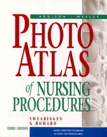 Addison-Wesley Photo Atlas of Nursing Procedures (3rd Edition)
