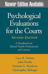 Psychological Evaluations for the Courts: A Handbook for Mental Health Professionals and Lawyers, Second Edition