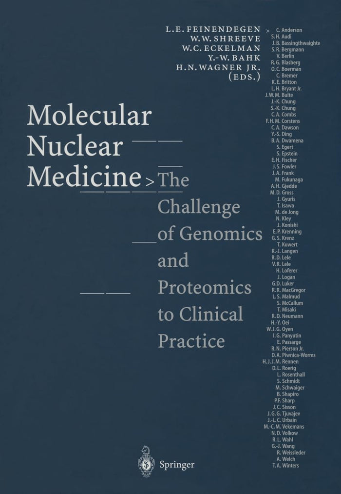 Molecular Nuclear Medicine: The Challenge of Genomics and Proteomics to Clinical Practice