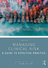 Managing Clinical Risk: 2nd Edition