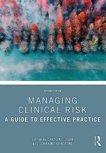 Managing Clinical Risk: 2nd Edition