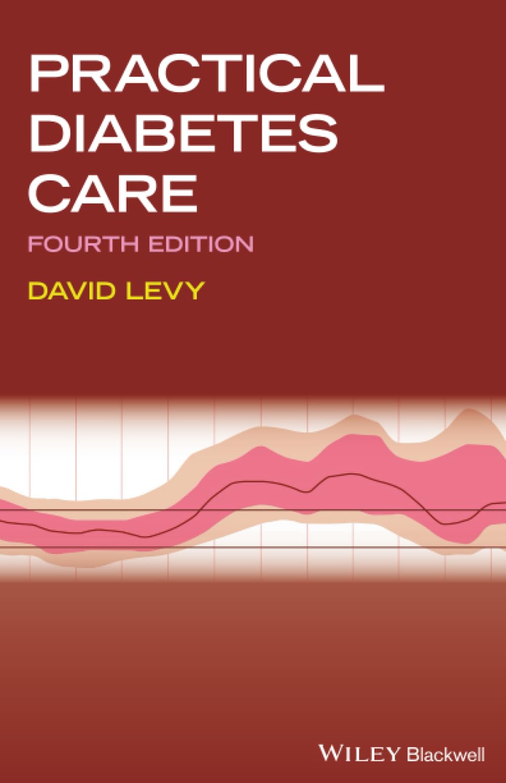 Practical Diabetes Care: 4th Edition