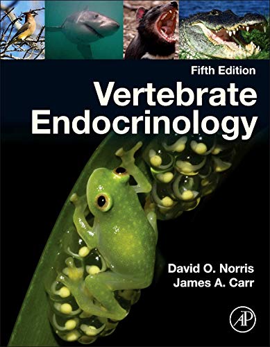 Vertebrate Endocrinology: 5th Edition