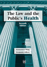 The Law and the Public's Health: 7th Edition