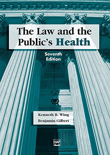 The Law and the Public's Health: 7th Edition