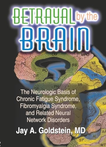 Betrayal by the Brain: 1st Edition