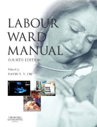 Labour Ward Manual: 4th Edition, Kindle Edition