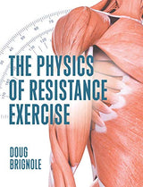 The Physics of Resistance Exercise
