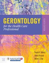 Gerontology for the Health Care Professional:.