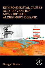 Environmental Causes and Prevention Measures for Alzheimer’s Disease: 1st Edition