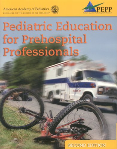 PEPP PEDIATRIC EDUC FOR PREHOSPITAL PROF 2E:.