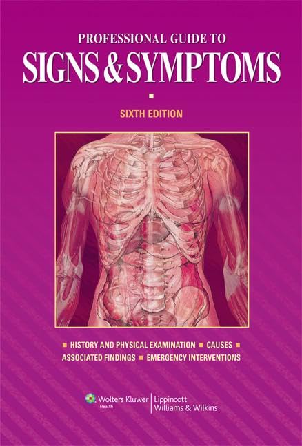 Professional Guide to Signs and Symptoms (Professional Guide Series): Sixth Edition