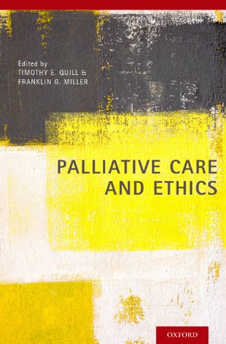 Palliative Care and Ethics: 1st Edition