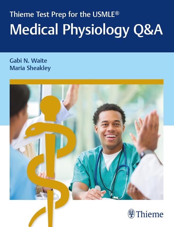 Thieme Test Prep for the USMLE®: Medical Physiology Q&A: 1st Edition, Kindle Edition