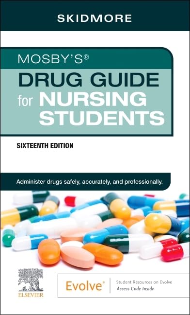 Mosby's Drug Guide for Nursing Students: 16th Edition