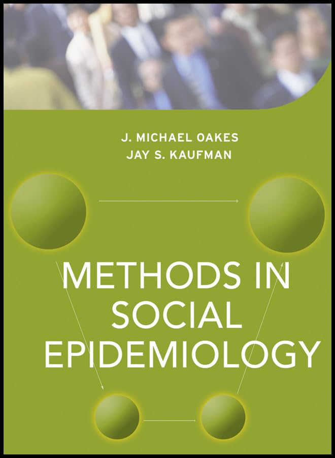 Methods in Social Epidemiology: 1st Edition