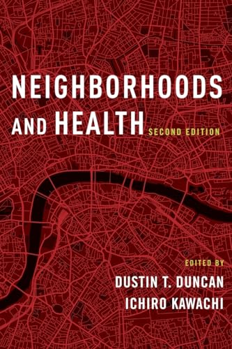 Neighborhoods and Health: 2nd Edition