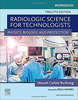 for Radiologic Science for Technologists: Physics, Biology, and Protection