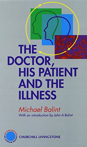 The Doctor, His Patient and The Illness: 2nd Edition