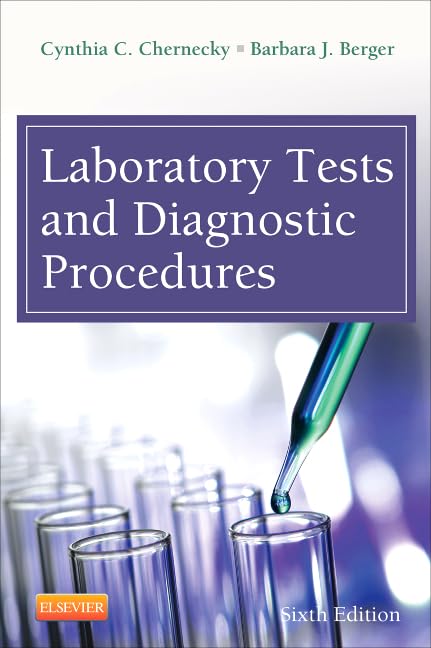Laboratory Tests and Diagnostic Procedures: 6th Edition