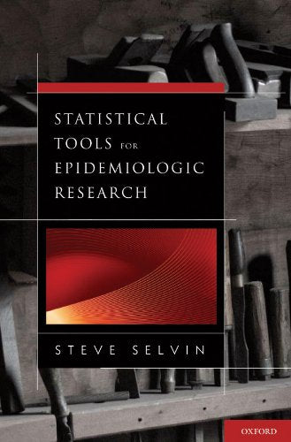 Statistical Tools for Epidemiologic Research: Illustrated Edition