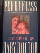 Baby Doctor: A Pediatrician's Training