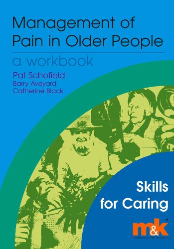 Management of Pain in Older People (Skills for Caring)