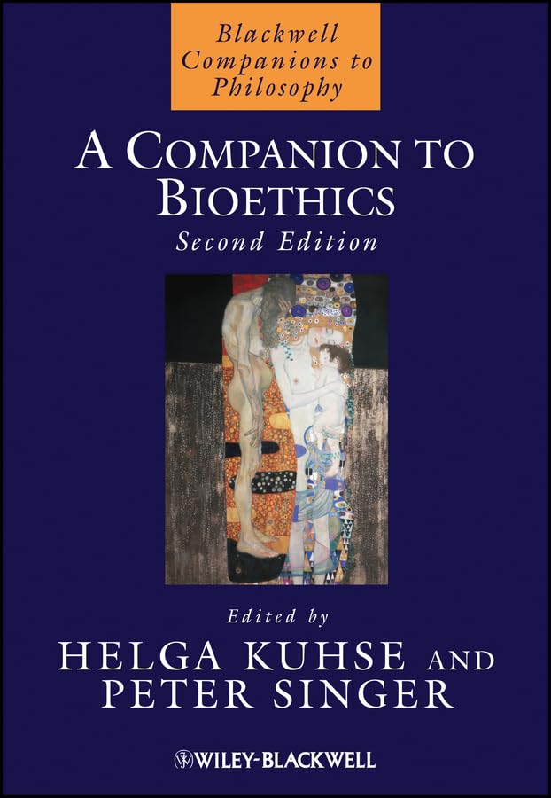 A Companion to Bioethics (Blackwell Companions to Philosophy): 2nd Edition, Kindle Edition