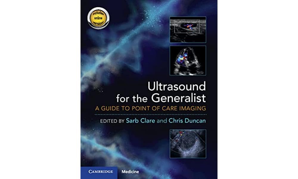 Ultrasound for the Generalist with Online Resource: A Guide to Point of Care Imaging