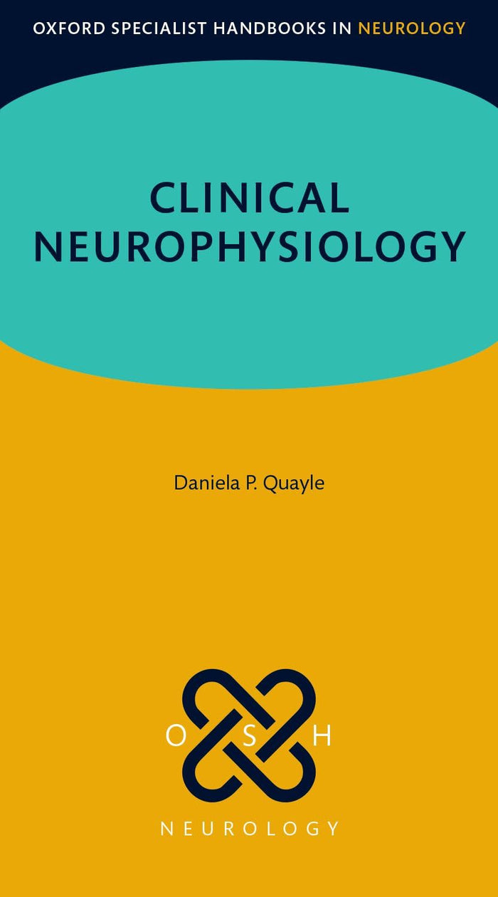 Clinical Neurophysiology (Oxford Specialist Handbooks in Neurology)