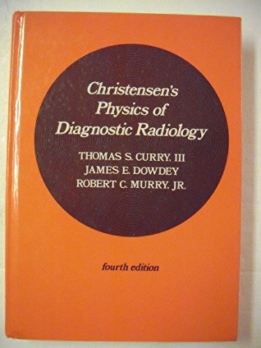 Christensen's Physics of Diagnostic Radiology: Subsequent Edition
