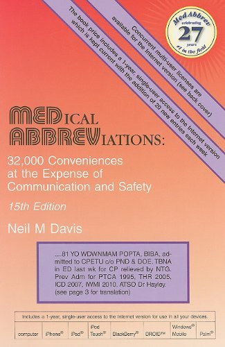 Medical Abbreviations: 32,000 Conveniences at the Expense of Communication and Safety15th (Fifteenth) Edition