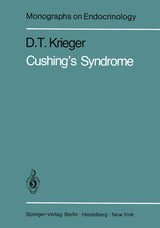Cushing’s Syndrome (Monographs on Endocrinology Book 22)