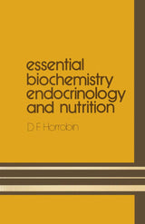 Essential Biochemistry, Endocrinology and Nutrition: 1st Edition