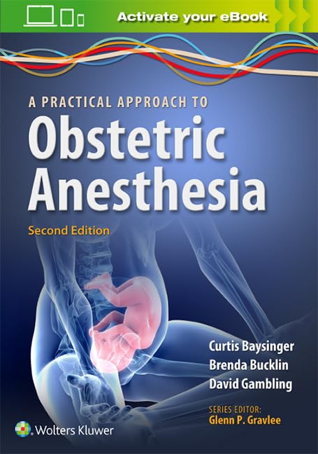 A Practical Approach to Obstetric Anesthesia: Second Edition