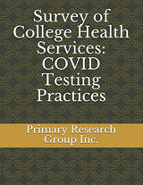 Survey of College Health Services: COVID Testing Practices